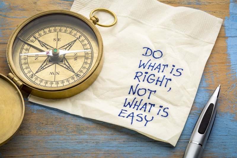 Do what is right, not what is easy